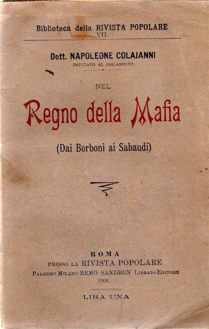 Nel Regno della Mafia (Dai Borboni ai Sabaudi)