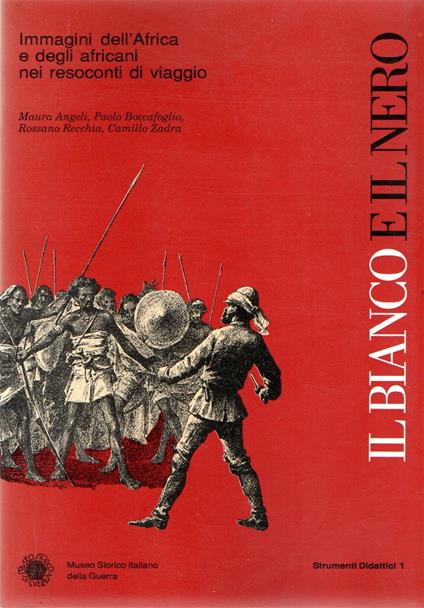 Il bianco e il nero : Immagini dell'Africa e degli africani nei resoconti di viaggio - copertina