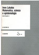 Matematica, Scienza e Epistemologia Scritti filosofici II
