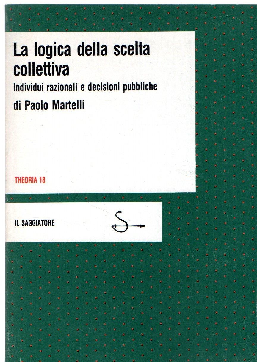 La logica della scelta collettiva