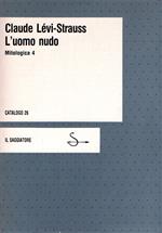 L' uomo nudo : Mitologica 4