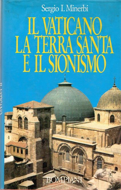 Il Vaticano la Terra Santa e il Sionismo - Sergio Minerbi - copertina
