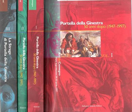 Portella della Ginestra 50 anni dopo (1947-1997). Atti del Convegno (3 Vol.) - copertina