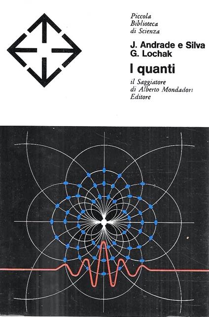 I quanti (Collana "Piccola Biblioteca di Scienza") - copertina