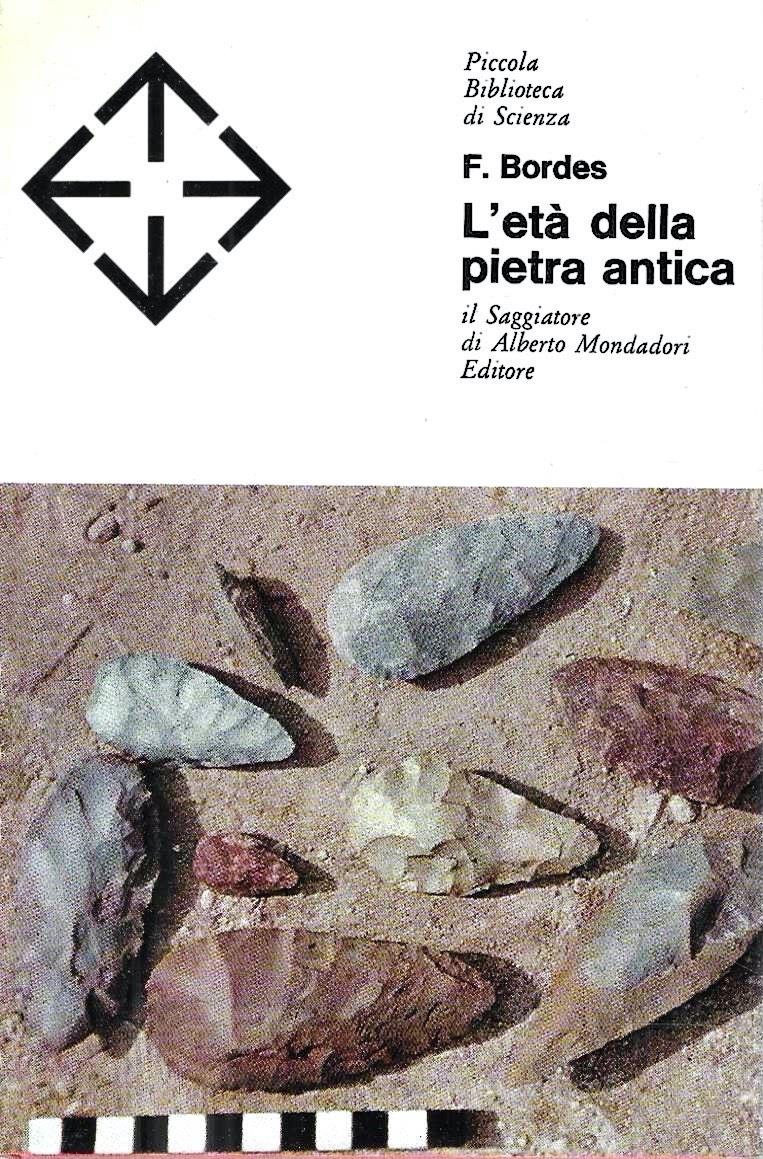 L' età della pietra antica (Collana "Piccola Biblioteca di Scienza")