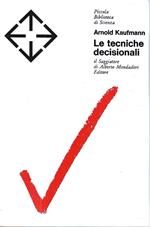 Le tecniche decisionali (Collana 