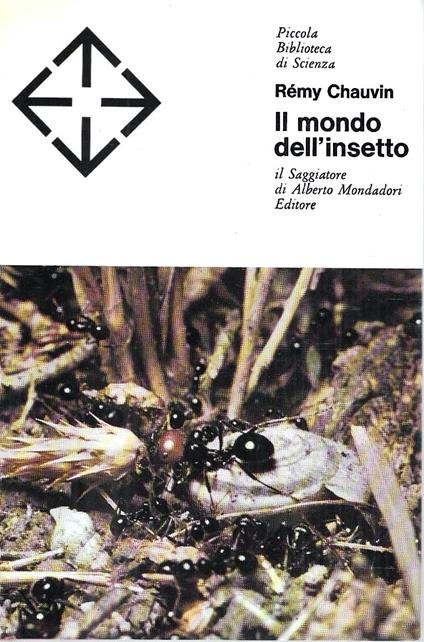 Il mondo dell'insetto (Collana "Piccola Biblioteca di Scienza") - Rémy Chauvin - copertina