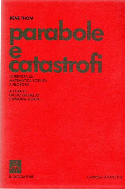 Parabole e catastrafi : Intervista su matematica scienza e filosofia - René Thom - copertina