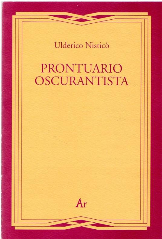 Prontuario oscurantista - Ulderico Nisticò - copertina