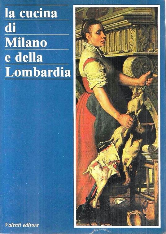 La cucina di Milano e della Lombardia - copertina