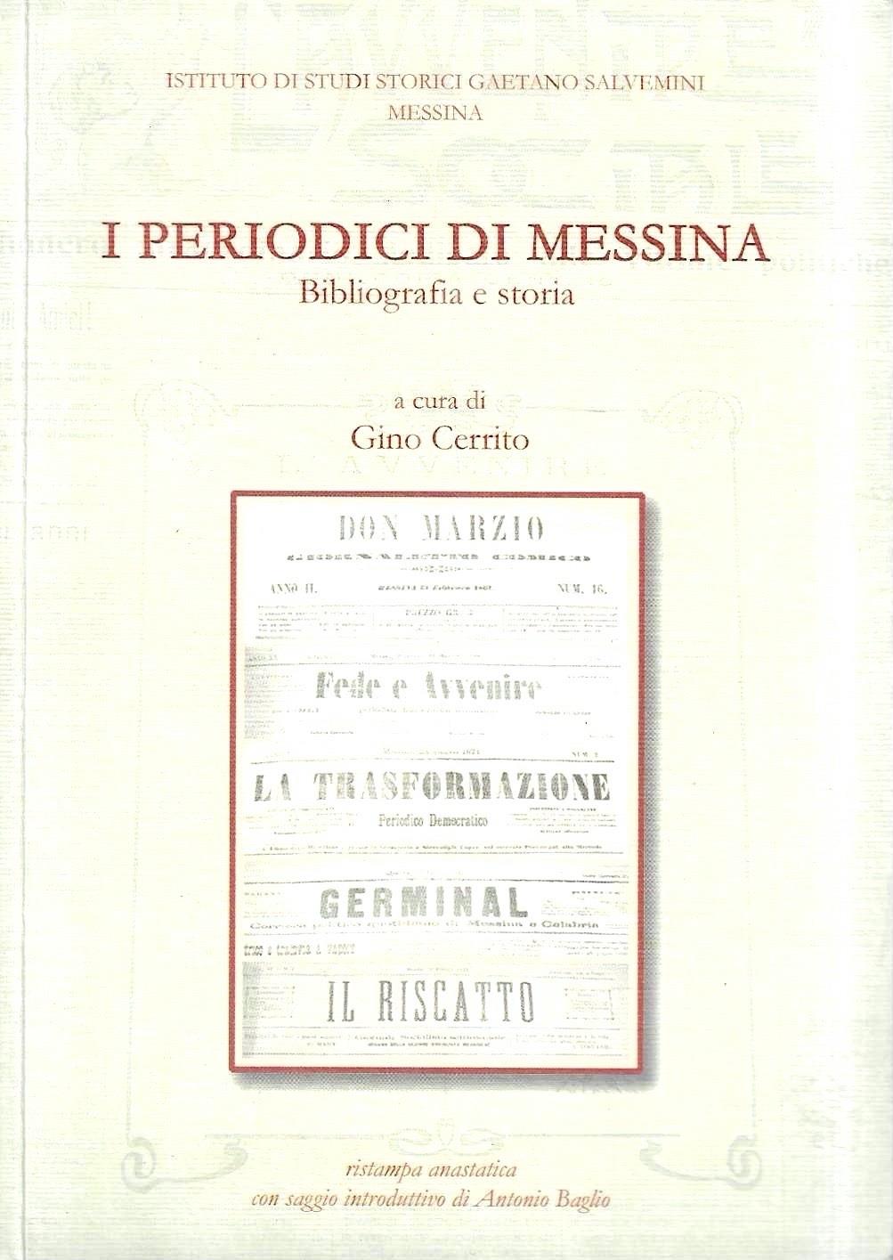 I periodici di Messina. Bibliografia e storia (ristampa anastatica)
