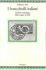I francobolli italiani. Grafica e ideologia dalle origini al 1948