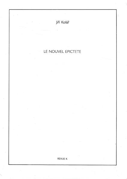 Le Nouvel Epictete (Revue K - Numero special, Julliet 1982) - Jiri Kolar - copertina