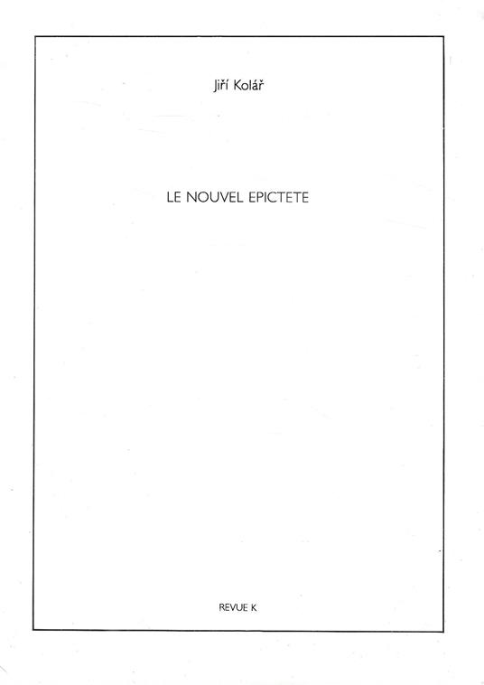 Le Nouvel Epictete (Revue K - Numero special, Julliet 1982) - Jiri Kolar - copertina