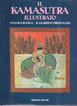 Il Kamasutra illustrato-Ananga Ranga-Il giardino profumato
