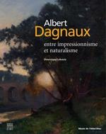 Albert Dagnaux: Entre impressionnisme et naturalisme