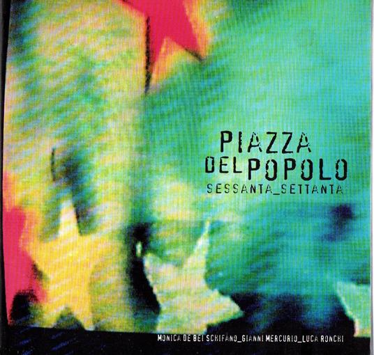 Piazza del Popolo : Sessanta_Settanta - copertina