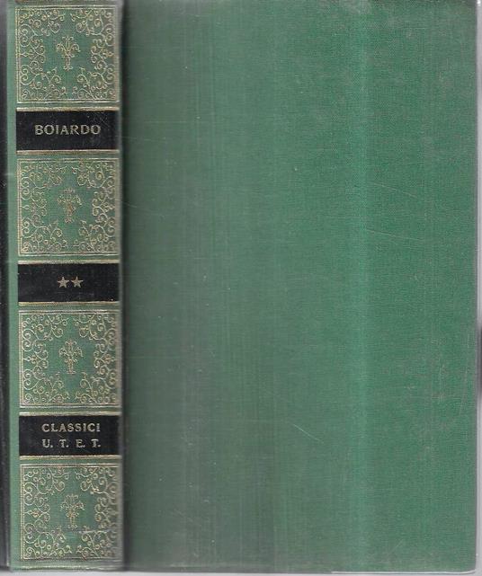 Orlando Innamorato. Amorum Libri di Matteo Maria Boiardo - Volume secondo, Collezione "Classici Italiani" - Matteo Maria Boiardo - copertina