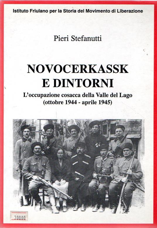 Novocerkassk e dintorni : L'occupazione cosacca della Valle del Lago (ottobre 1944 - aprile 1945) - copertina