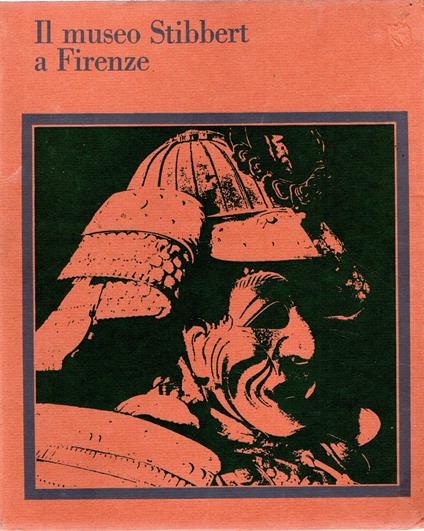 Il museo Stibbert a Firenze (volume primo) - copertina