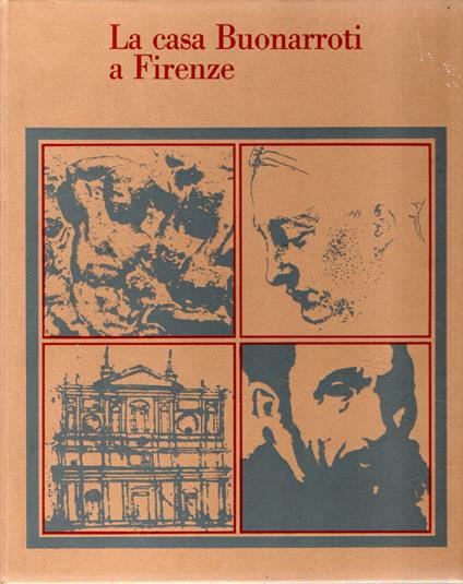 La casa Buonarroti a Firenze - Ugo Procacci - copertina