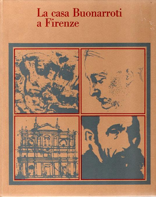 La casa Buonarroti a Firenze - Ugo Procacci - copertina