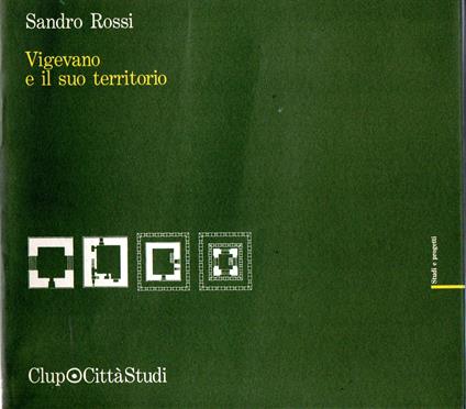 Vigevano e il suo territorio - Sandro Rossi - copertina