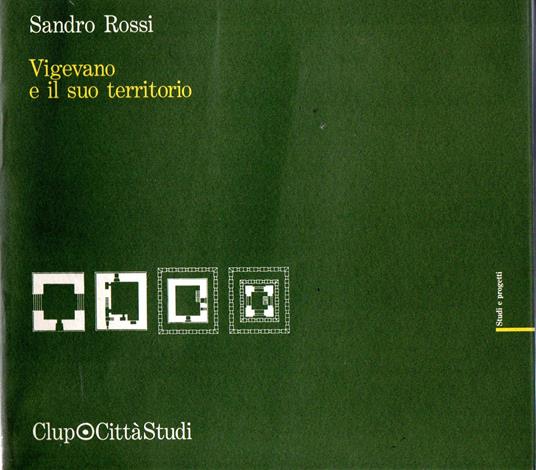 Vigevano e il suo territorio - Sandro Rossi - copertina