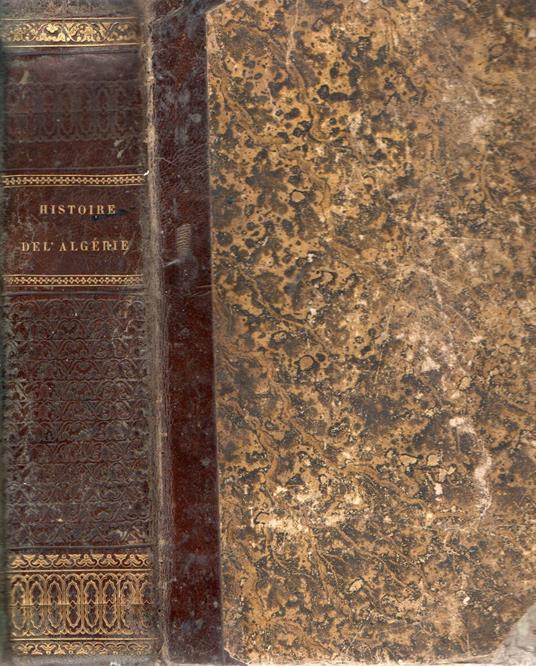 L' Algérie ancienne et moderne depuis les premiers établissements des Carthaginois jusqu'a la prise de la Smalah d'Abd-El-Kader - copertina