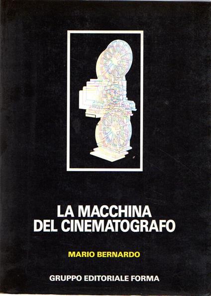 La macchina del cinematografo - Mario Bernardo - copertina