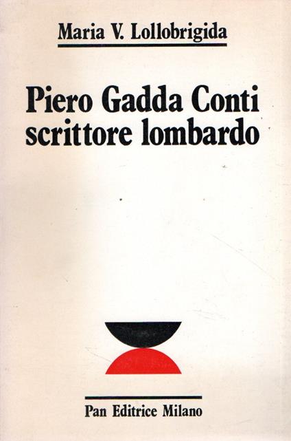 Autografato! Piero Gadda Conti scrittore lombardo - copertina