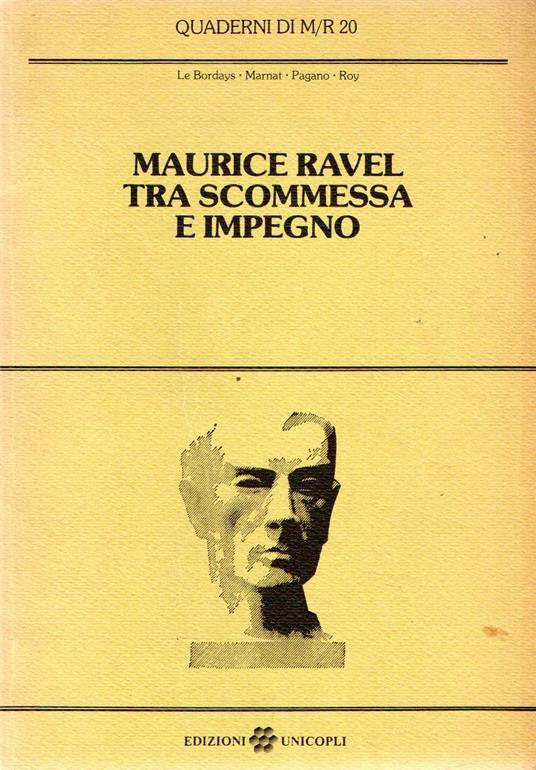 Maurice Ravel tra scommessa e impegno - copertina