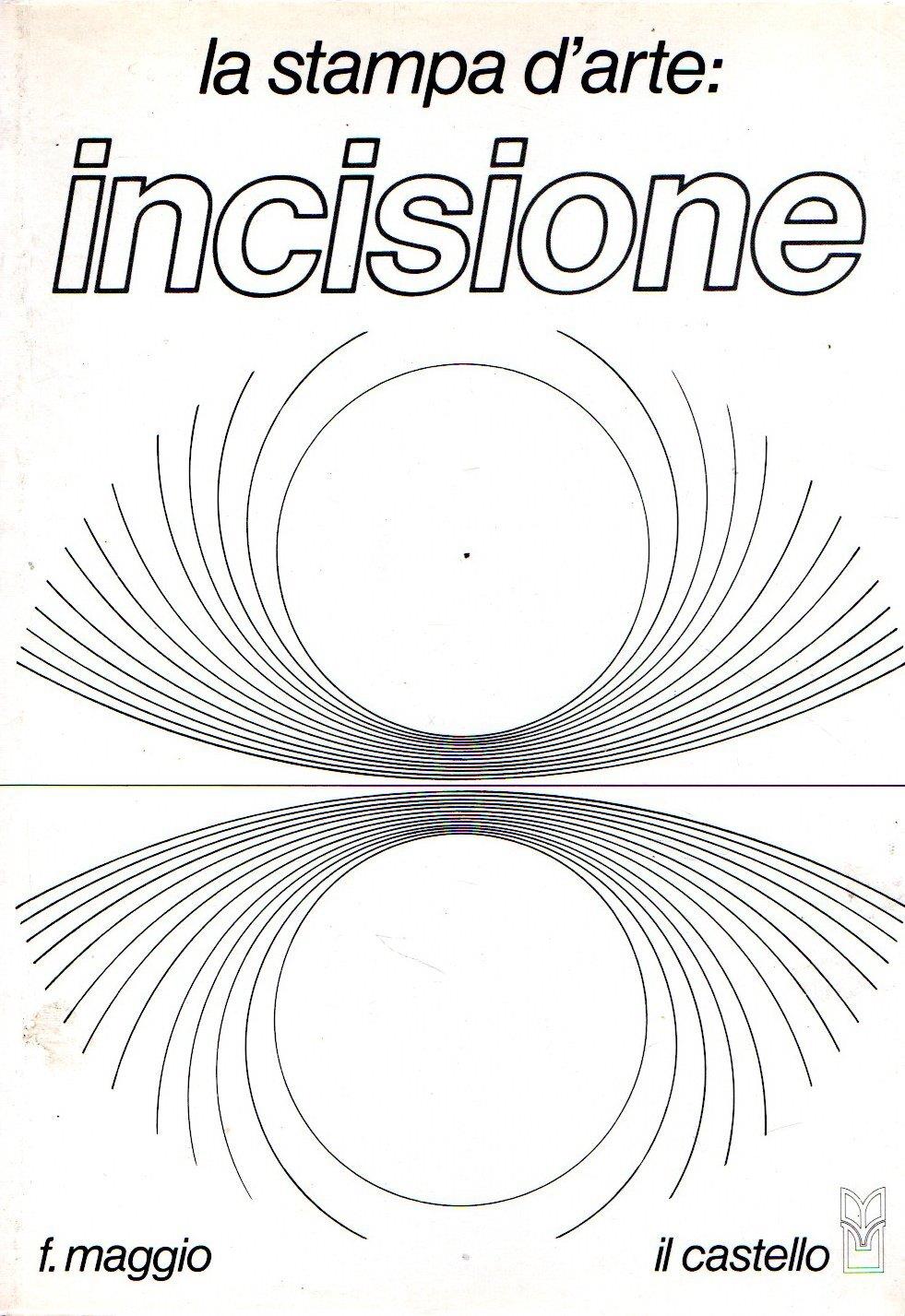 La stampa d'arte : Incisione