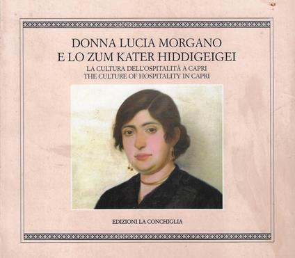 Donna Lucia Morgano e lo Zum Kater Hiddigeigei. La cultura dell'ospitalità a Capri - copertina