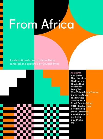 From Africa: a celebration of creativity from Africa, compiled and published by Counter-Print - copertina