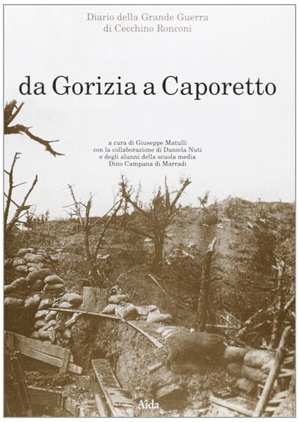Da Gorizia a Caporetto. Diario della grande guerra di Cecchino Ronconi - copertina