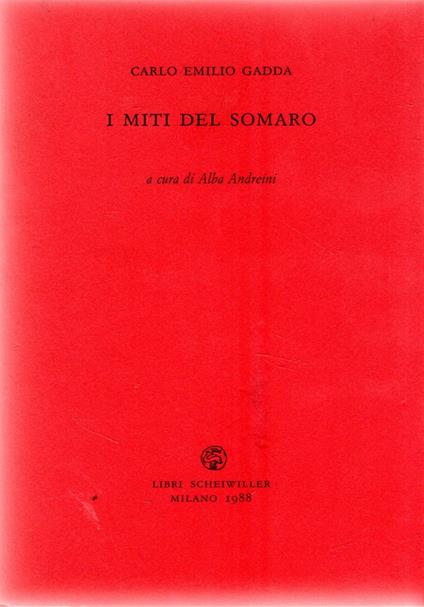 Prima Edizione! I miti del somaro - Carlo Emilio Gadda - copertina