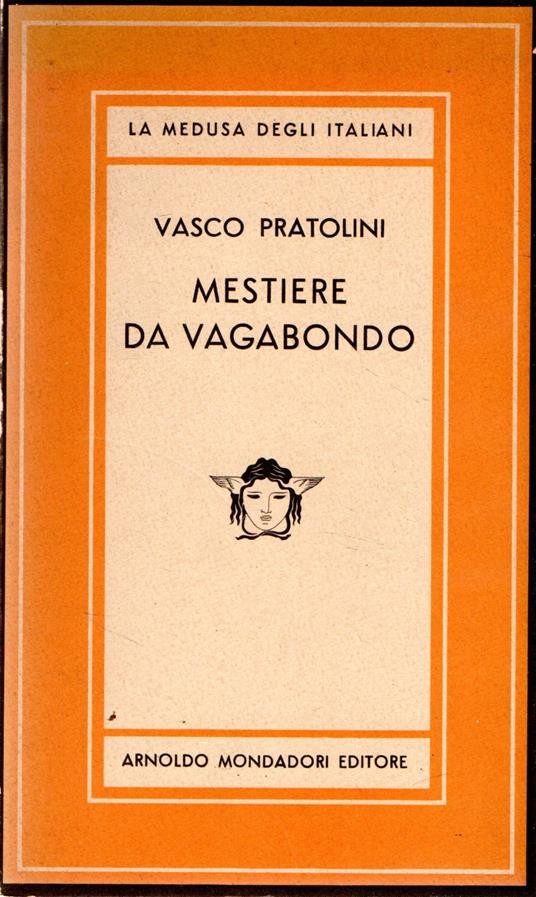 Prima Edizione! Mestiere da vagabondo - Vasco Pratolini - copertina