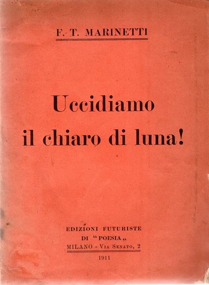 Prima Edizione! Uccidiamo il chiaro di luna! - copertina