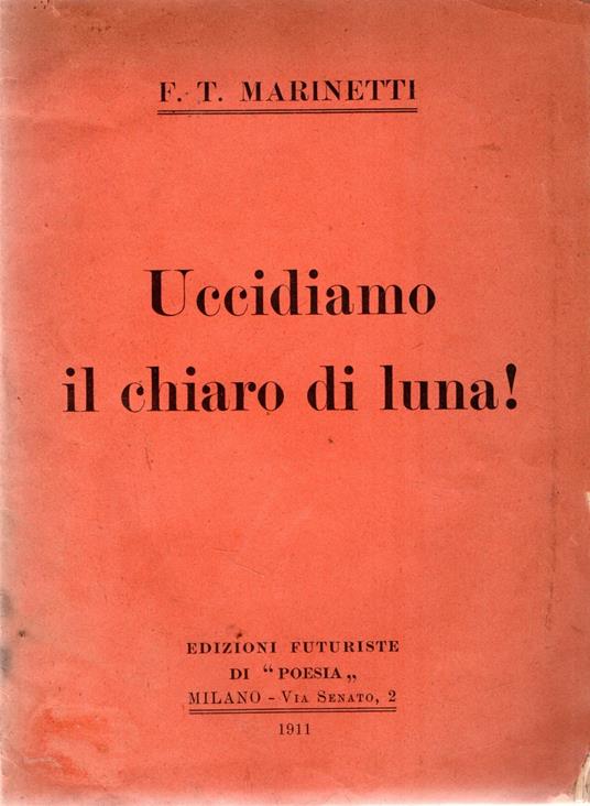 Prima Edizione! Uccidiamo il chiaro di luna! - copertina