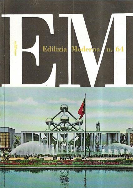 Esposizione Universale di Bruxelles 1958 (Edilizia Moderna n. 64 - Agosto 1958) - copertina