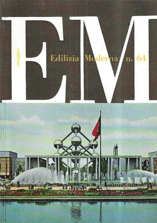 Esposizione Universale di Bruxelles 1958 (Edilizia Moderna n. 64 - Agosto 1958) - copertina