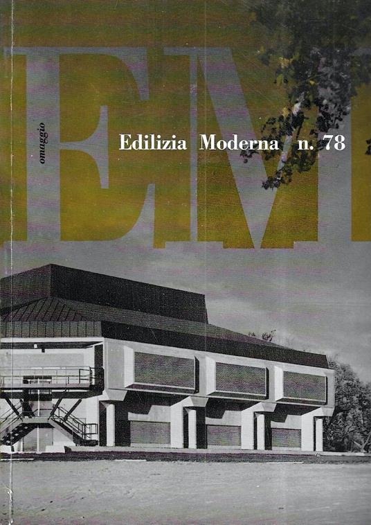 Il Teatro Arena Stage a Washington: Harry Weese & Associates architetti (Edilizia Moderna n. 78 - Marzo 1963) - copertina