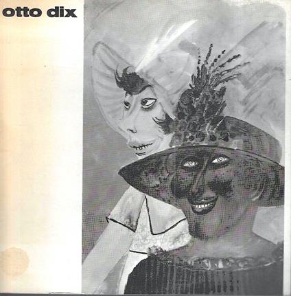 Otto Dix (Catalogo della Mostra - Roma, Torino, Milano, Bologna, Bolzano 1972/1973) - copertina