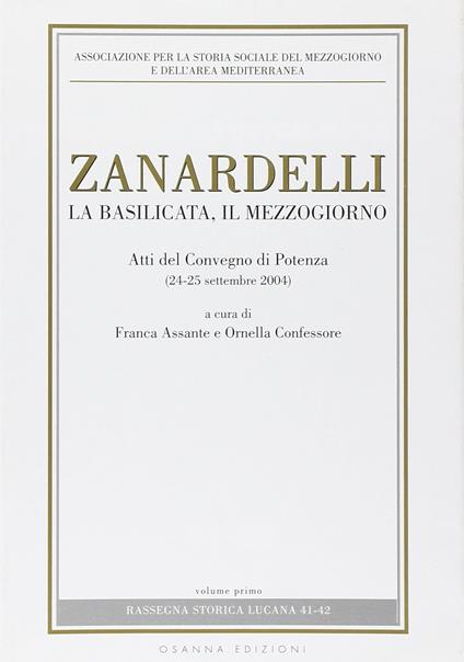 Zanardelli, la Basilicata, il Mezzogiorno : atti del convegno di Potenza, 24-25 settembre 2004 - copertina