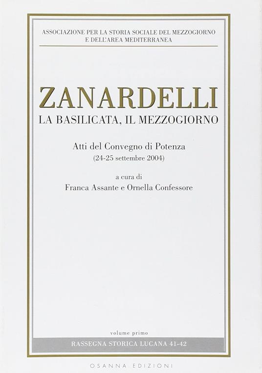 Zanardelli, la Basilicata, il Mezzogiorno : atti del convegno di Potenza, 24-25 settembre 2004 - copertina