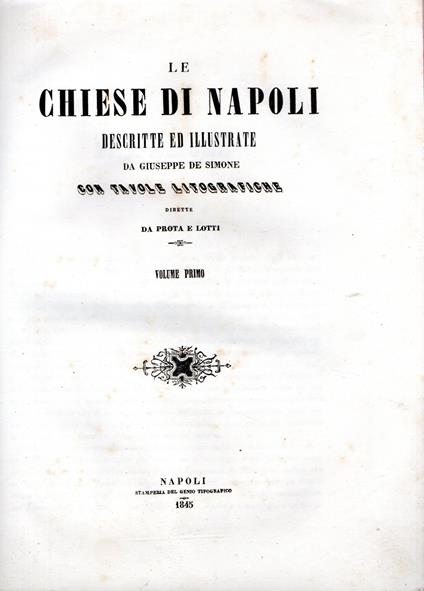 Le Chiese di Napoli descritte ed illustrate da Giuseppe de Simone con tavole litografiche - Giuseppe De Simone - copertina
