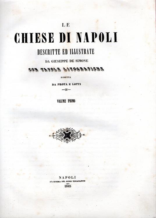 Le Chiese di Napoli descritte ed illustrate da Giuseppe de Simone con tavole litografiche - Giuseppe De Simone - copertina