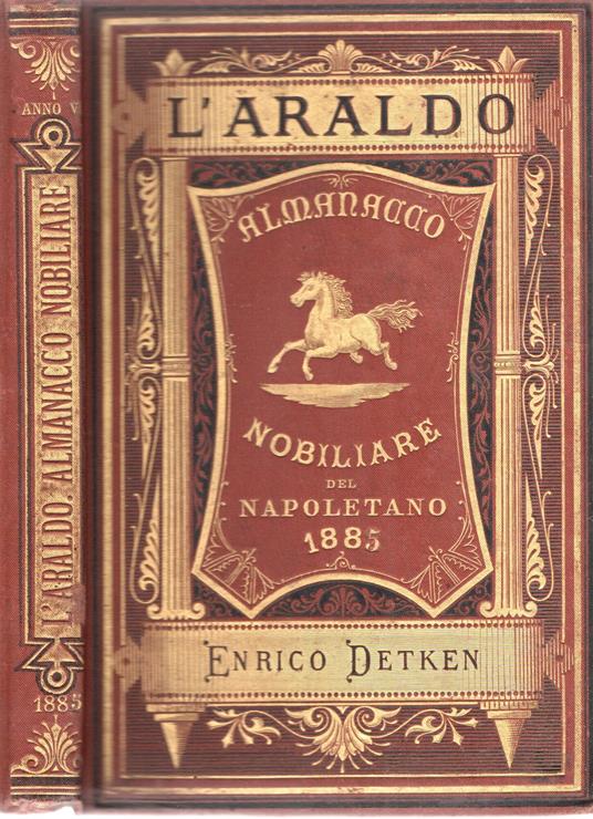 L' Araldo : Almanacco nobiliare del napoletano 1885 Anno VIII - copertina