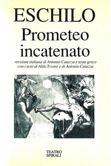 Prometeo incatenato. Testo greco a fronte - Eschilo - copertina